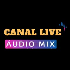 CANAL AUDIO MIX