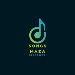 Songs Maza