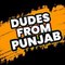 Dude from PUNJAB