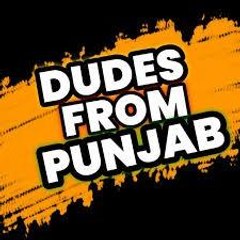 Dude from PUNJAB