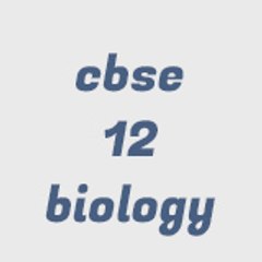 12 BIOLOGY CHAPTER 3