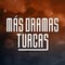 Más Dramas Turcas