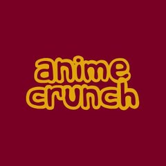 ANIME CRUNCH
