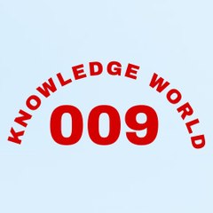 KNOWLEDGE WORLD 009