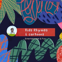 Kids Rhymes & Cartoons