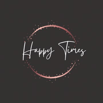 Happy Times