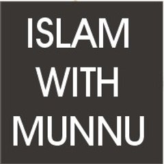 Islam with Munnu
