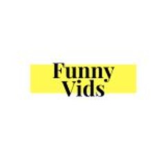 Funny Vids
