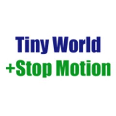 Tiny World +Stop Motion