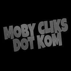 MOBY CLICKS