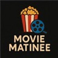 Movie mattinee