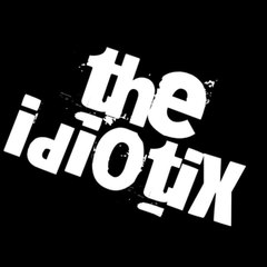 The Idiotix