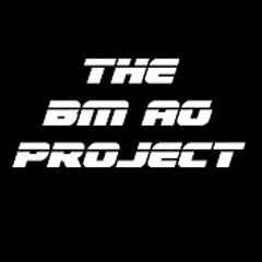 ★ The BM AG Project ★ ★ The BM AG Project ★