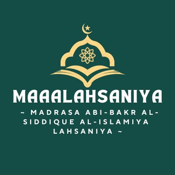 Madrasa Abi-Bakr Al-Siddique Al-Islamiya Lahsaniya
