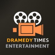 Dramedy Times Entertainment