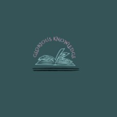 Glorious knowledge