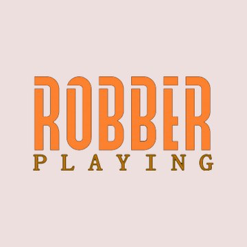 ROBBER PLAYING