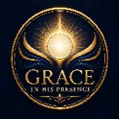 Grace in His Presence
