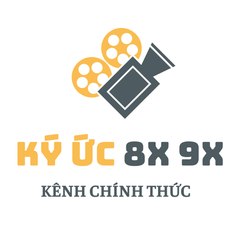 Ký ức 8X 9X - Kênh Phim Thuyết Minh