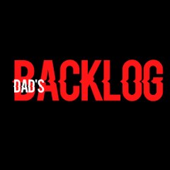 DadsBacklog