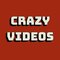 Crazy Videos