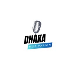 Dhaka Motivation