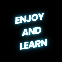 enjoy and learn