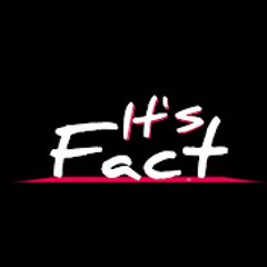 It's fact