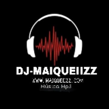 Maiqueiizz