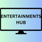 Entertainments Hub