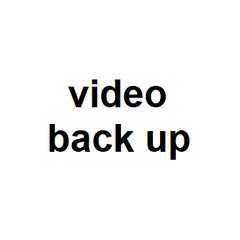 video back up
