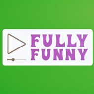 Fully Funny