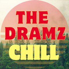 The DramZ - Chill
