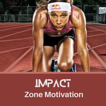 Impact Zone Motivation