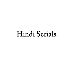 Hindi Serials