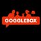 THE GOGGLEBOX SERIES