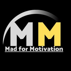 Mad for Motivation