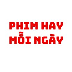 Phim Hay Mỗi Ngày