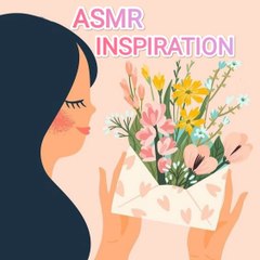ASMR4INSPIR