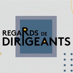 Regards de Dirigeants