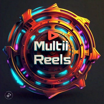 Multi Reels