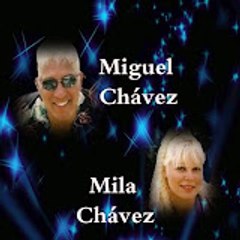 Miguel and Mila Chávez