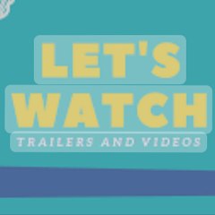 Lets Watch