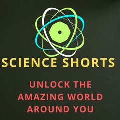 Science Shorts