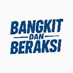 Bangkit dan Beraksi