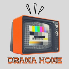 Drama Home