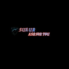 SUBUR ASR FOR YOU