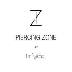 Piercing Zone By Dr. Vikas