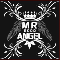 MR GOOD ANGEL