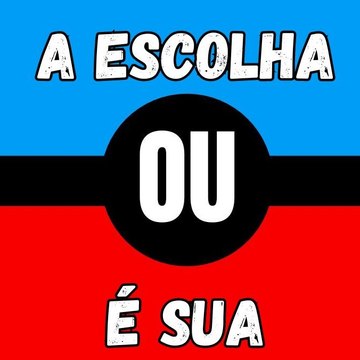A ESCOLHA É SUA